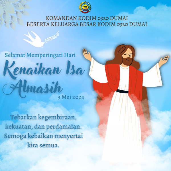 Dandim Dumai Ucapkan Selamat Hari Kenaikan Isa Al-Masih, Mari Jaga Persatuan dan Kesatuan Bangsa