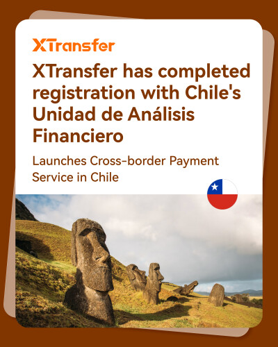XTransfer Launches Cross-border Payment Service in Chile