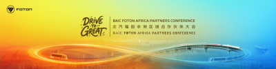 Drive to Great: BAIC FOTON Africa Partners Conference Set to Open