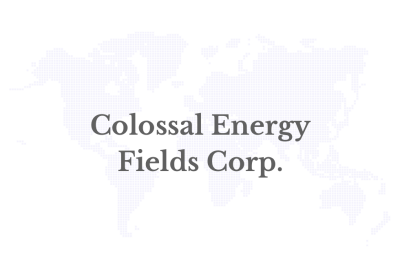 Colossal Energy Fields Corp. Announces Warren Irwin as Special Advisor and Significant Investor, Strengthening Financial Strategy, Capital Markets Insight and Energy Project Funding Capabilities