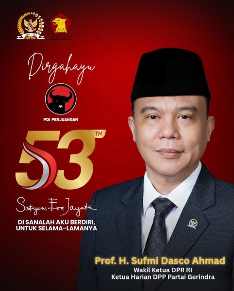 Prof. Sufmi Dasco Ahmad Ucapkan Dirgahayu ke-53 untuk PDI Perjuangan