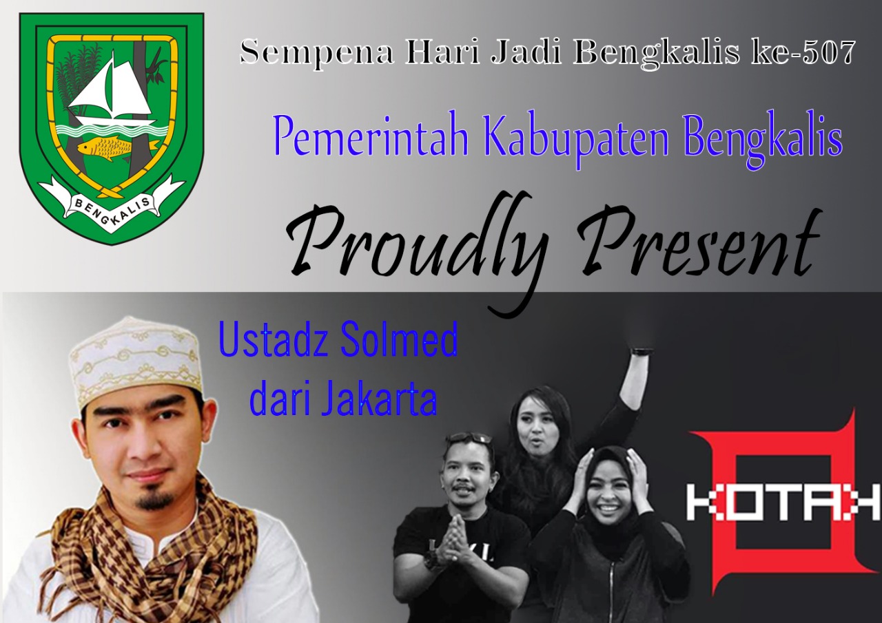 HUT ke-507 Bengkalis Bakal Dihadiri Kotak dan Ustadz Solmed