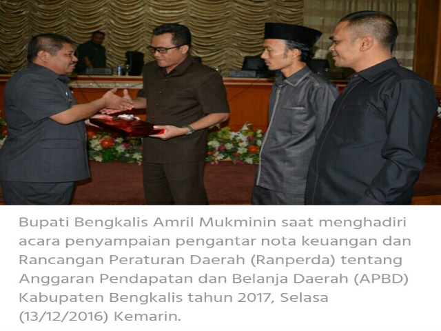 Bupati Amril Sampaikan RAPBD Bengkalis 2017 Sebesar Rp3,4 Triliun