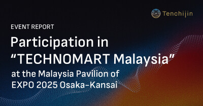Tenchijin Hadirkan Inovasi Teknologi Antariksa di TECHNOMART Malaysia-Jepang di Paviliun Malaysia, EXPO 2025 Osaka-Kansai