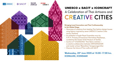 Kolaborasi UNESCO, SACIT, dan ICONCRAFT, Mengangkat Warisan Budaya dan Kota Kreatif Thailand