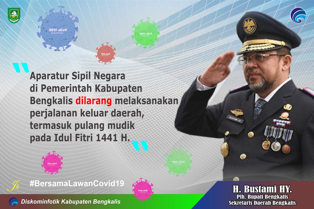 H Bustami HY: Seluruh ASN di Pemkab Bengkalis Dilarang Pergi Keluar Daerah dan Mudik Idul Fitri 1441