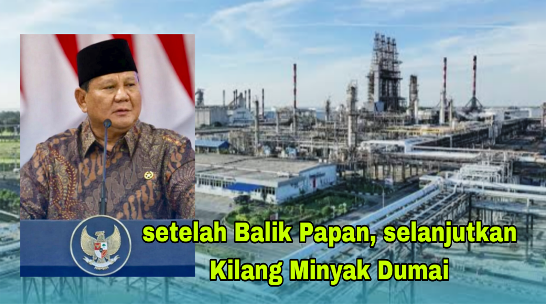 Presiden Prabowo Perintahkan Percepatan RDMP Nasional, Kilang Balikpapan Jadi Model Ekspansi