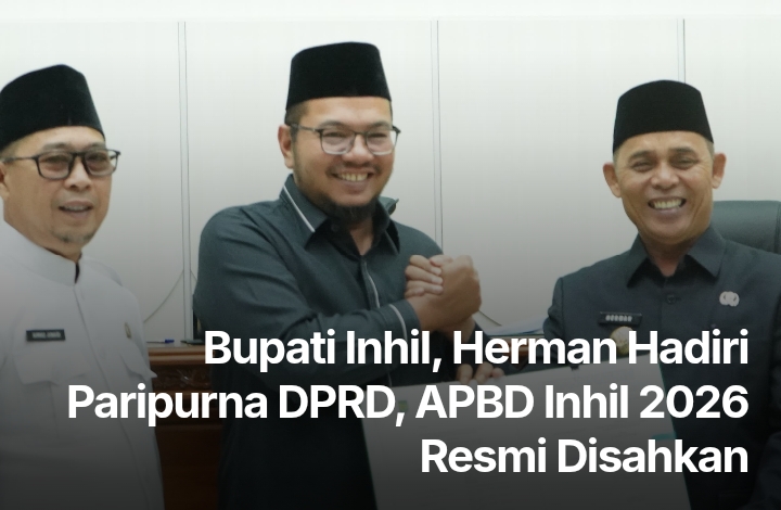 Bupati Herman Hadiri Paripurna DPRD Pengesahan APBD Inhil 2026